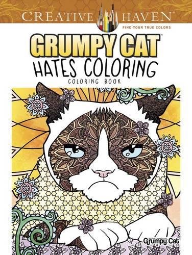 Creative Haven Grumpy Cat Hates Coloring: Coloring Book (Adult Coloring)